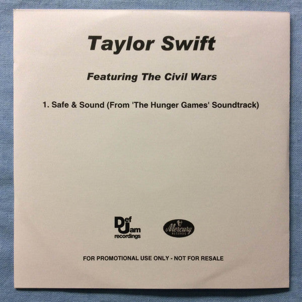 Taylor Swift Featuring The Civil Wars : Safe & Sound (From 'The Hunger Games' Soundtrack) (CDr, Single, Promo)