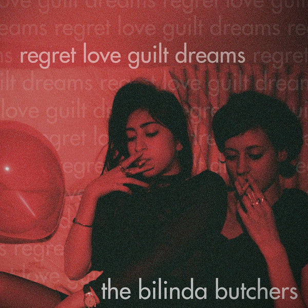 The Bilinda Butchers : Regret, Love, Guilt, Dreams (12", EP, Ltd, Bla)