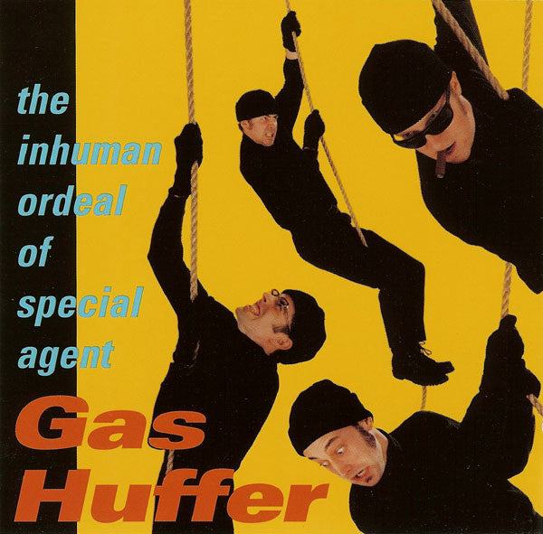 Gas Huffer : The Inhuman Ordeal Of Special Agent Gas Huffer (CD, Album)