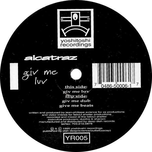 Alcatraz : Giv Me Luv (12")