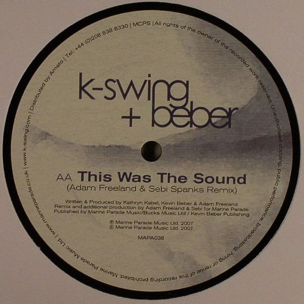 K-Swing + Kevin Beber : This Is The Sound (12")