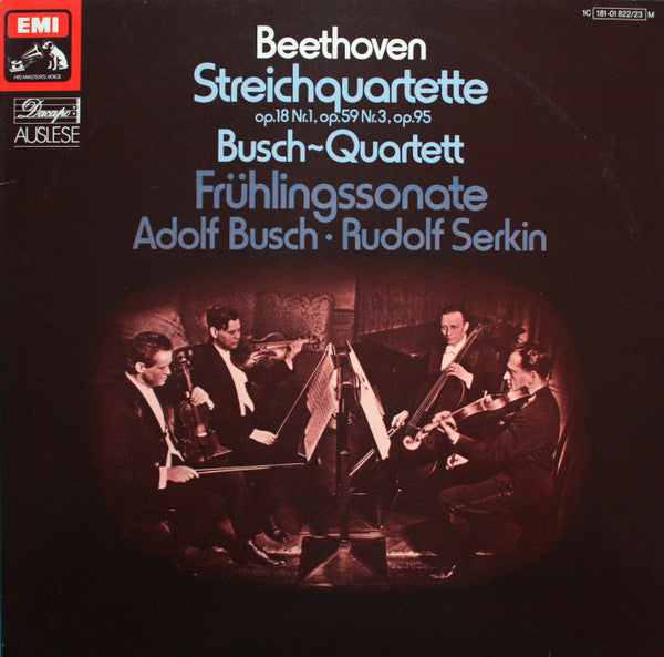 Ludwig van Beethoven - The Busch Quartet / Adolf Busch, Rudolf Serkin : Streichquartette Op. 18 Nr. 1, Op. 59 Nr. 3, Op. 95 / Frühlingssonate (2xLP, Comp, Mono)