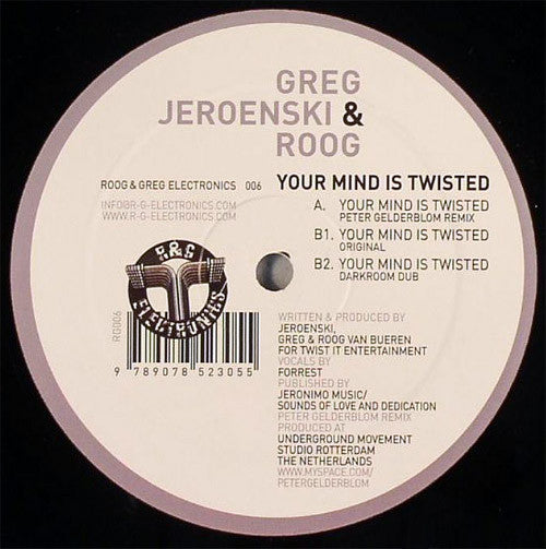 Greg Van Bueren, DJ Jeroenski & Roog : Your Mind Is Twisted (12")