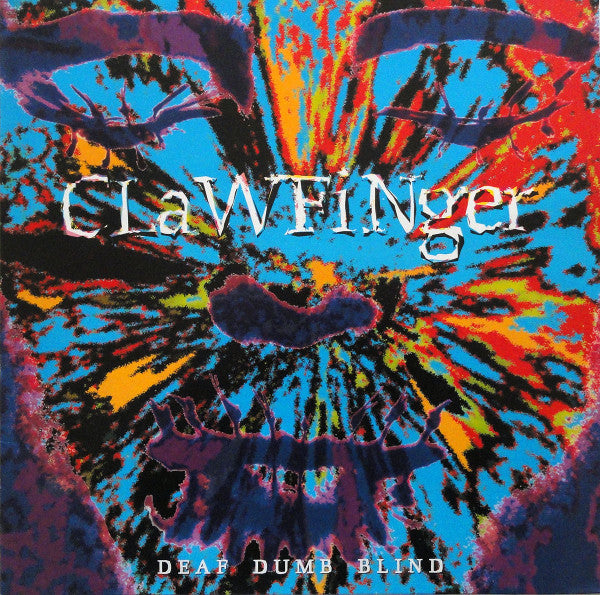 Clawfinger : Deaf Dumb Blind (LP, Album)