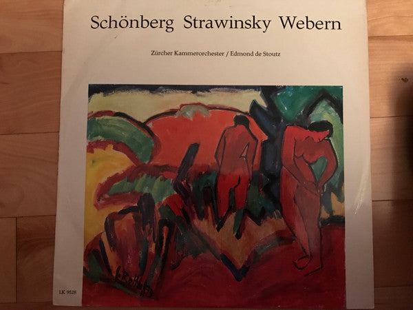 Zürcher Kammerorchester, Edmond De Stoutz, Arnold Schoenberg, Igor Stravinsky, Anton Webern : Schönberg Strawinsky Webern (LP)