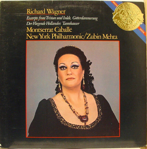 Richard Wagner, Montserrat Caballé, The New York Philharmonic Orchestra, Zubin Mehta : Excerpts From Tristan Und Isolde, Götterdammerung, Der Fliegende Holländer, Tannhäuser (LP, Dig)