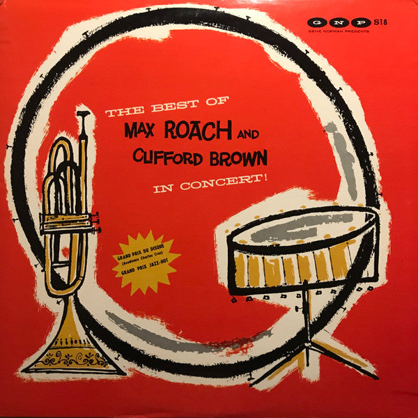 Clifford Brown And Max Roach : The Best Of Max Roach And Clifford Brown In Concert! (LP, Album, Mono, RE)