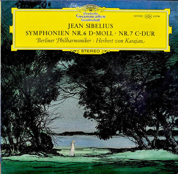 Jean Sibelius, Berliner Philharmoniker, Herbert von Karajan : Symphonien Nr.6 In D-Moll • Nr.7 In C-Dur (LP, Album)