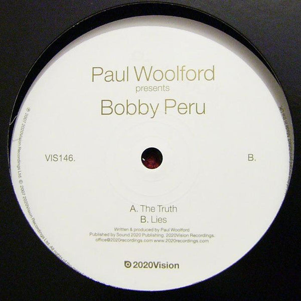 Paul Woolford Presents Bobby Peru : The Truth (12")