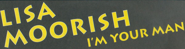 Lisa Moorish : I'm Your Man (2x12")