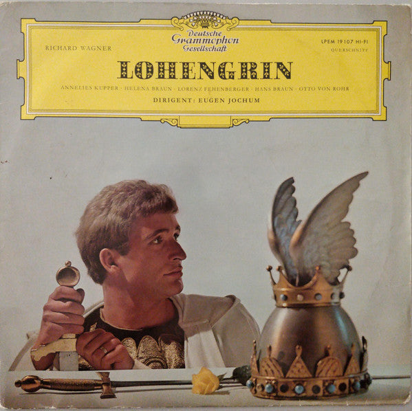 Richard Wagner, Chor Des Bayerischen Rundfunks, Symphonie-Orchester Des Bayerischen Rundfunks, Eugen Jochum : Lohengrin (LP, Mono)