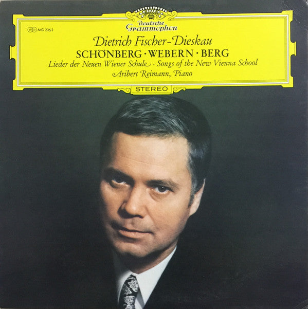 Dietrich Fischer-Dieskau, Aribert Reimann - Arnold Schoenberg • Anton Webern • Alban Berg : Lieder Der Neuen Wiener Schule (LP)