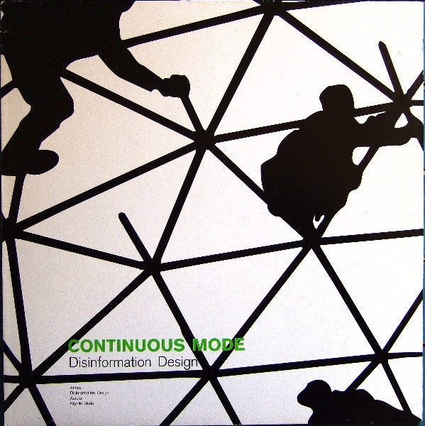 Continuous Mode : Disinformation Design (12")