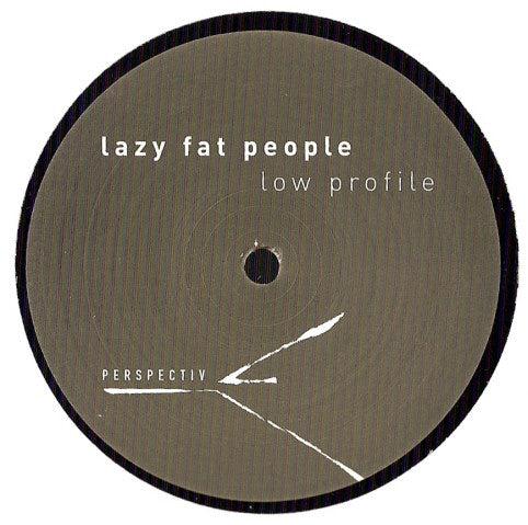 Lazy Fat People : Low Profile (12")