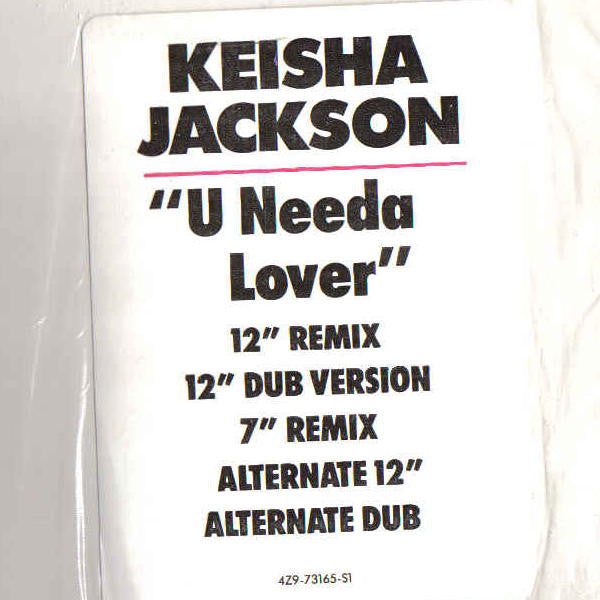 Keisha Jackson : U Needa Lover (12")