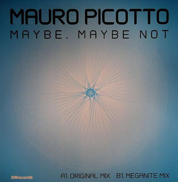 Mauro Picotto : Maybe, Maybe Not (12")