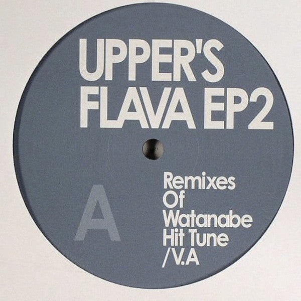 Various : Upper's Flava EP2 (Remixes Of Watanabe Hit Tune) (12", EP, Ltd)